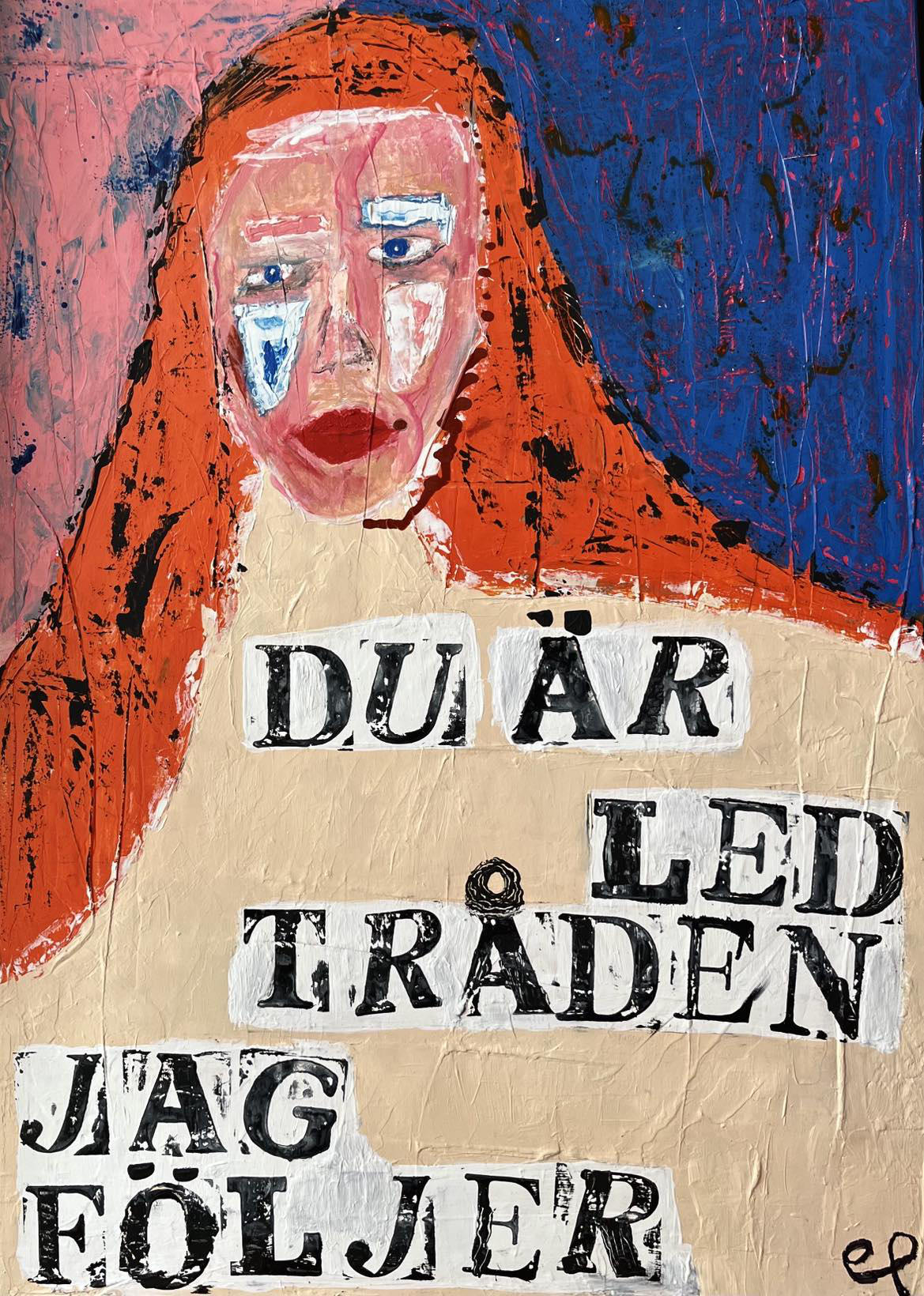 Du är ledtråden jag följer